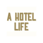A Hotel Life